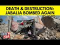 Israel Vs Gaza | Jabalia Ruduced To Rubble: Israel Destroys Most Of Gaza