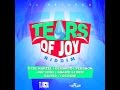 TEARS OF JOY RIDDIM MIX FT. VYBZ KARTEL, SHAWN STORM & MORE {DJ SUPARIFIC}