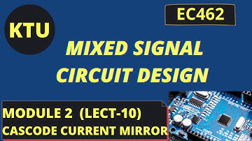 EC 462 Mixed Signal Circuit Design- CASCODE CURRENT MIRROR CIRCUIT