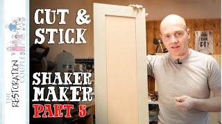 SIMPLE ONE TOOL CABINET DOORS  DIY Shaker Doors Part 6