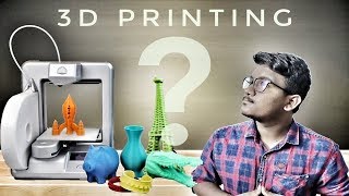 What Is 3D Printing ?