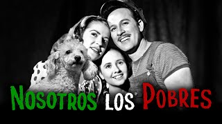 "Nosotros los Pobres" la película más famosa de Pedro Infante - Storybites #9