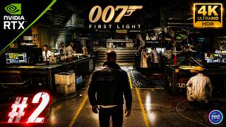 007 FIRST LIGHT Walkthrough Gameplay Part 2 - In His Majesty's Secret Service [4K HDR 60FPS]
