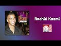 RACHID KASMI Ya L Ghadi Ljdida Official Audio 