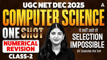 UGC NET Computer Science One Shot Numerical Revision | By Shahna Ma