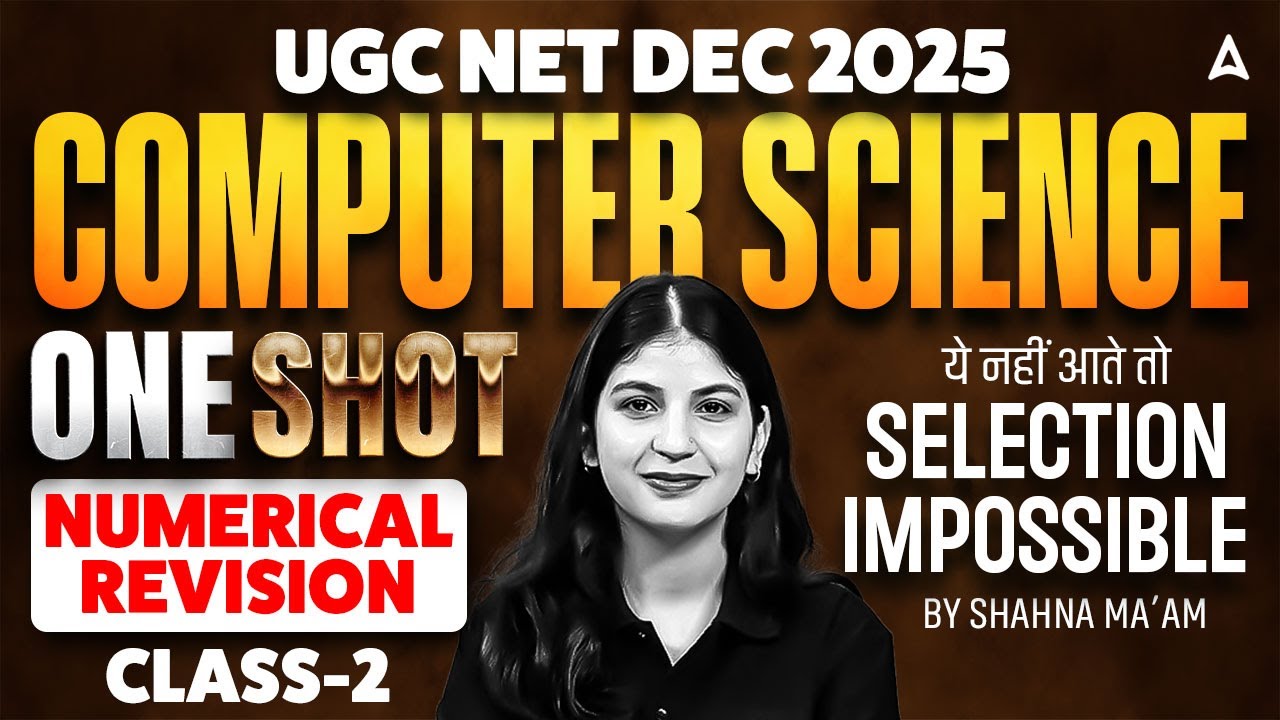 UGC NET Computer Science One Shot Numerical Revision | By Shahna Ma'am
