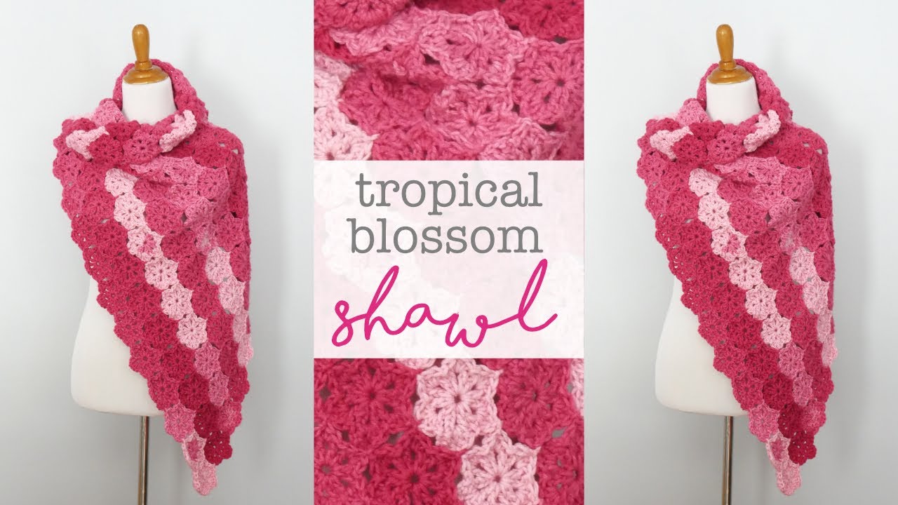 How To Crochet The Tropical Blossom Shawl