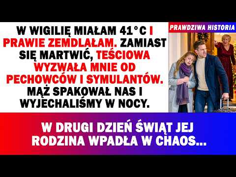 🤒🎄W Wigilię Miałam 41°C. Teściowa Krzyczała, Że Udaję. Mąż Spakował Nas, Zabrał Mnie Tej Nocy. Ale..