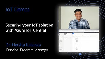 Demo: Securing your IoT solution with Azure IoT Central