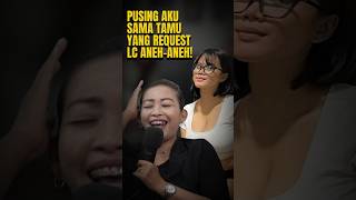 Siskaeee  Pusing Aku Sama Tamu Yang Request Lc Anehaneh