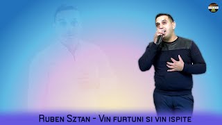 Ruben Sztan - Vin Furtuni Si Vin Ispite - 2020 Oficial
