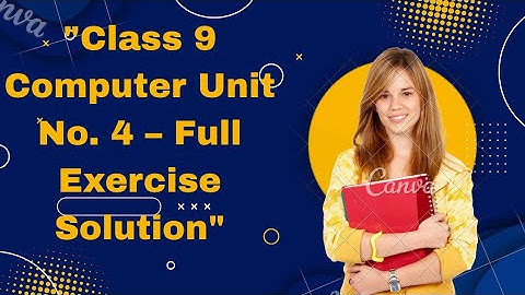 Class 9 Computer Science | Chapter 4 Full Exercise Solution ✍️ 