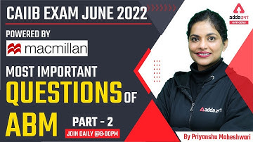 CAIIB Exam June 2022 | Most Important Questions of ABM Powered by MacMillan Part 2