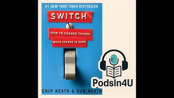 Switch How to Change Things When Change Is Hard - Chip Heath and Dan Heath