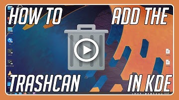 How to add the Trashcan Icon in Linux KDE Plasma Desktop