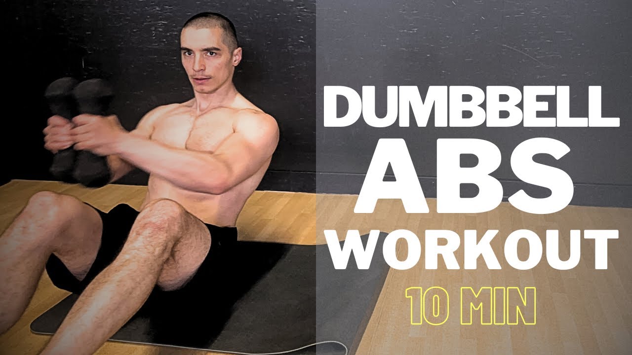 ABS Dumbbell Workout - 10 Min AB dumbbell workout - NO REPEAT - YouTube