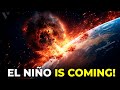 The TERRIFYING Impact of El Niño on Earth in 2024!