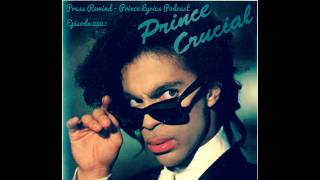 Crucial: Press Rewind - Prince Lyrics Podcast