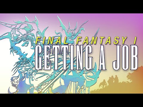 Final Fantasy I is like your first part-time job