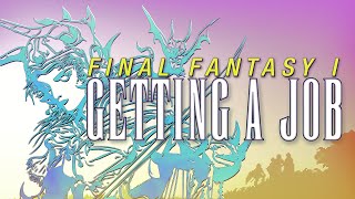 Final Fantasy I is like your first part-time job