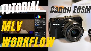 MLV App WORKFLOW Super Quick Tutorial Canon EOSM Magic Lantern