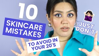 10 Skin Care Mistakes To Avoid In Your 20's