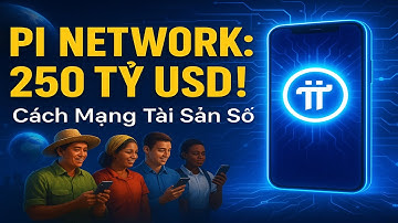 🎇Pi Network 2025: Cuộc Cách Mạng 250 Tỷ USD Dân Chủ Hóa Tài Sản Kỹ Thuật Số!