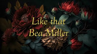 Like that - Bea Miller (Slowed down)