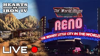 : Biggest Little City - New Reno Old World Blues MOD - LIVE - Hearts of Iron 4 Gameplay ITA