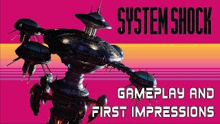 The System Shock Remake Is Really Good - Gameplay \& First Impressions