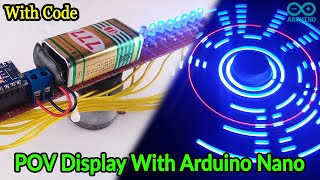 How to make a POV DISPLAY using Arduino | Arduino nano with POV DISPLAY [Code & circuit diagram]