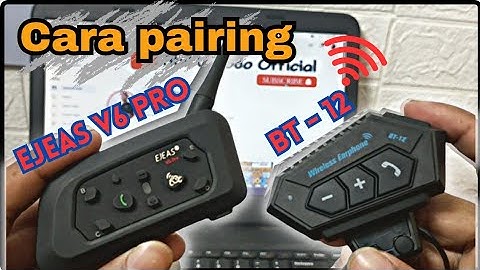Cara Pairing intercom ejeas v6 pro dengan Bt-12
