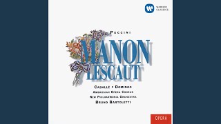 Manon Lescaut, Act 1: "Cortese damigella, il priego mio accettate" (Des Grieux, Manon, Lescaut)