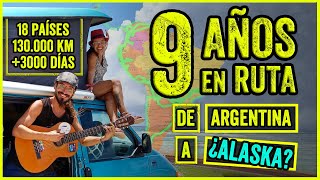 Qué hicimos en 9 AÑOS DE VIAJE EN FURGONETA por AMÉRICA  Ruta de Argentina a ¿Alaska? T3E21