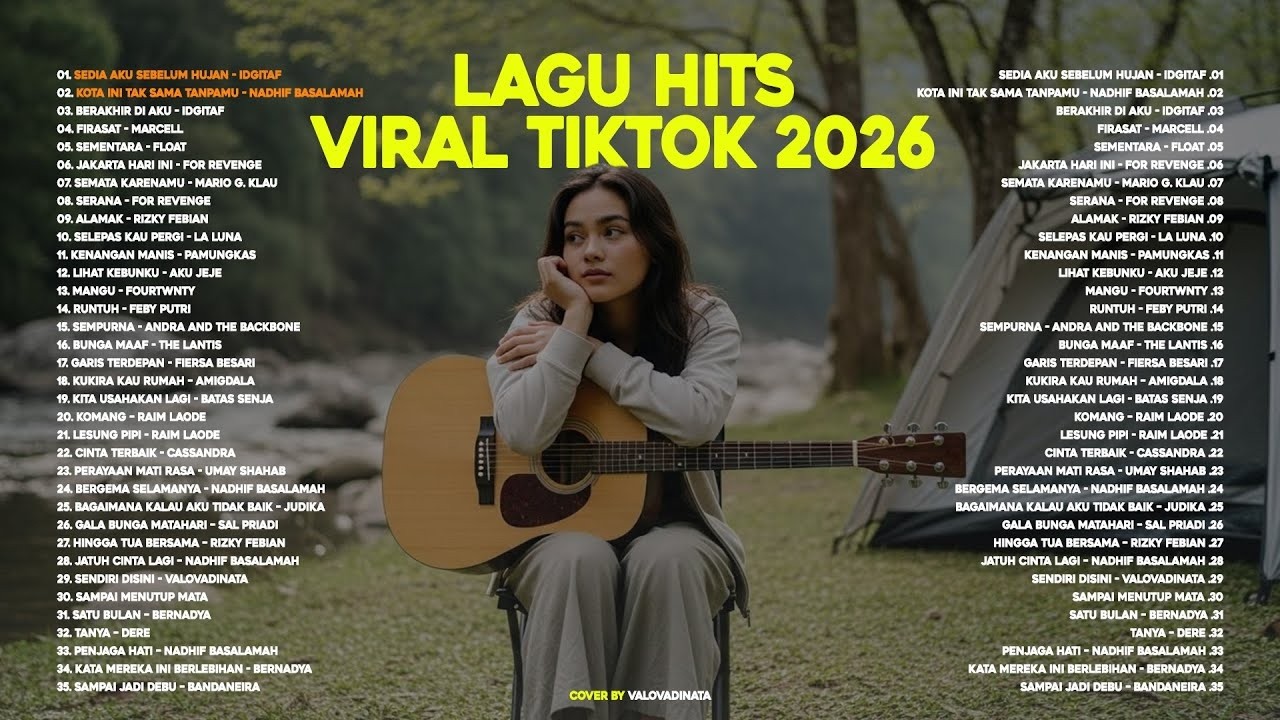 Lagu Hits Viral Tiktok 2026 — Lagu Santai Terbaru 2026🍃 _ Sedia Aku Sebelum Hujan 🤍🎧 by Valovadinata