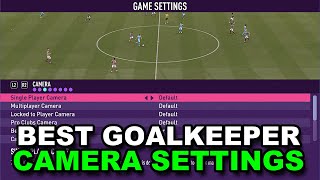 The Best Camera Settings For Goalkeeper Career Mode FIFA 23 screenshot 4
