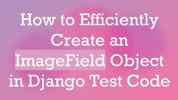 How to Efficiently Create an ImageField Object in Django Test Code