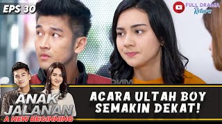 ACARA ULANG TAHUN BOY,  SHILA MAU JEBAK REVA! | ANAK JALANAN NEW BEGINNING | EPS. 30 (2/6)