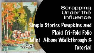 Simple Stories Pumpkins and Plaid Tri-Fold Folio Walkthrough and Tutorial - Kit Available!
