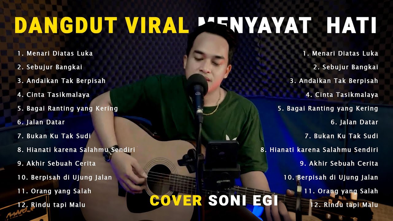 MERINDING! 😭 100% Sedih Dangdut Akustik Cover Soni Egi Lagu Galau Buat Santai dan Kerja