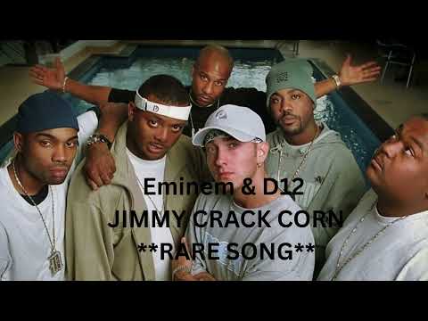 Eminem & D12 - Jimmy Crack Corn