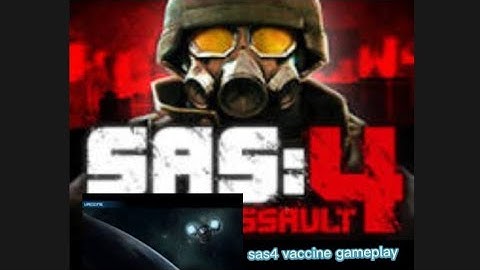 SAS4 VACCINE GAMEPLAY VERSION 1.10.2