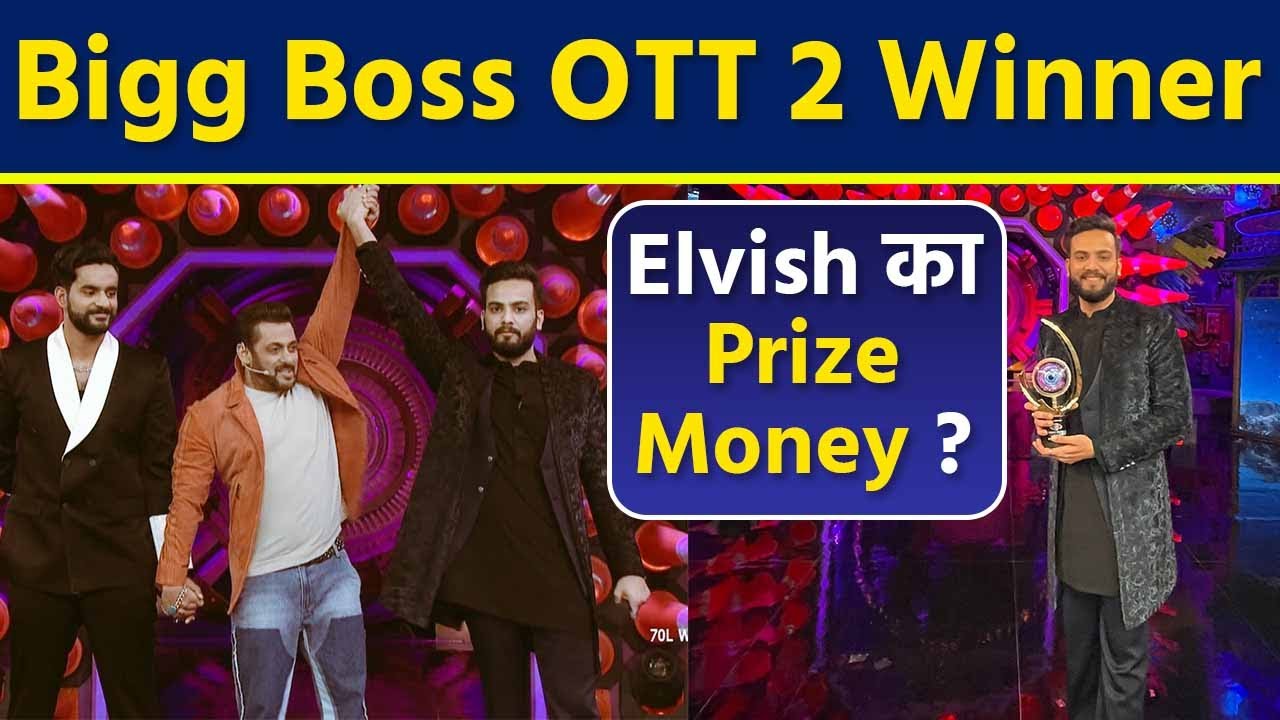 Bigg Boss OTT 2 Winner Elvish Yadav Prize Money के अलावा मिला Special