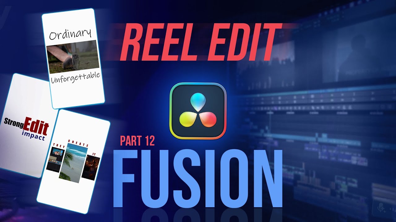 INSANE Fusion Reel Edit — DaVinci Resolve Step-by-Step | Fusion Part 12 ...