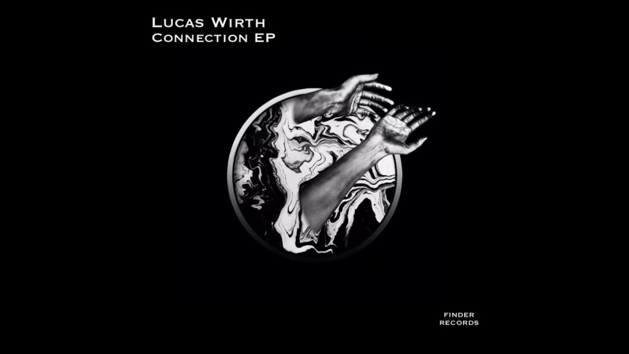 Lucas Wirth - Connection