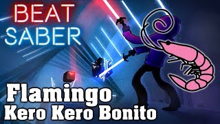 Beat Saber - Flamingo - Kero Kero Bonito (Custom Song) | FC