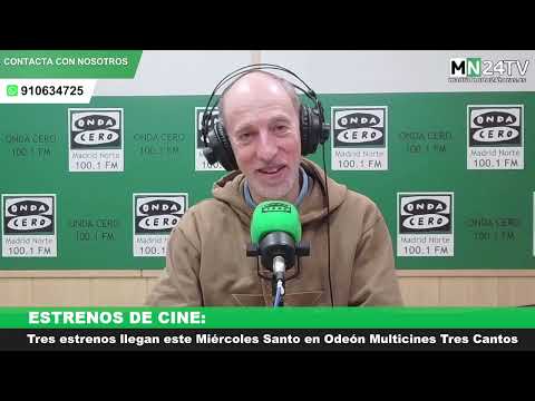 Tres estrenos llegan este Mi&eacute;rcoles Santo en Ode&oacute;n Multicines Tres Cantos