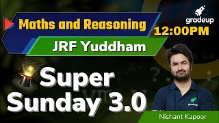 UGC NET 2021 | Super Sunday 3.0 | Maths & Reasoning | Nishant Sir | Gradeup