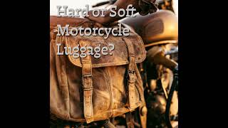 Hard or Soft Motorcycle Luggage? Discover the Best Choice for Your Ride! screenshot 4