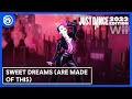 Just Dance 2023 Wii - Sweet Dreams (Are Made of This) By Eurythmics